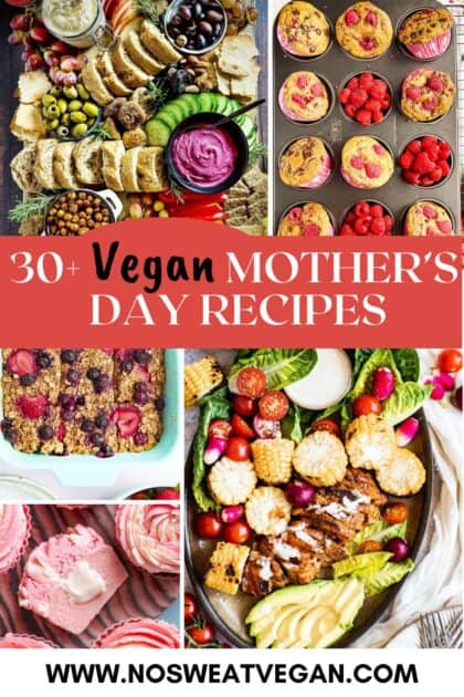 Mother's Day vegan recipes collage.